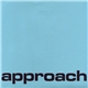 Approach - Approach